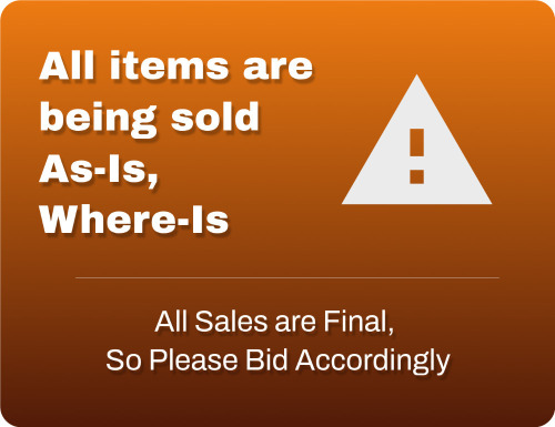 All Sales are Final; All Items Sold As-Is, Where-Is