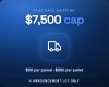 Flat Rate Shipping | $7,500 Cap