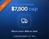 Flat Rate Shipping | $7,500 Cap