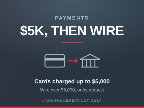 Payments | Cards to $5k, Then Wire